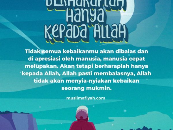 Berharap hanya kepada Allah