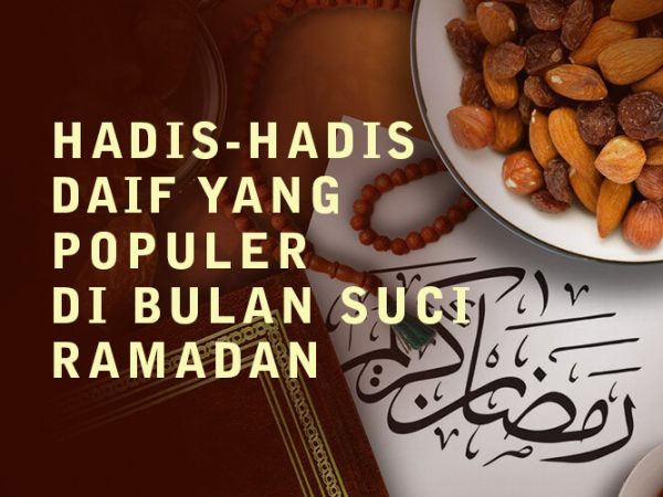 Hadis-hadis Daif yang populer di bulan suci Ramadhan