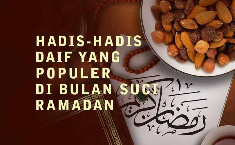 Hadis-hadis Daif yang populer di bulan suci Ramadhan